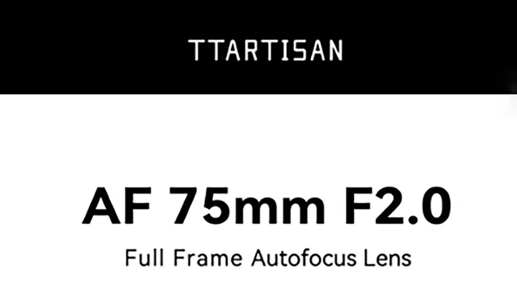 TTArtisan: Έρχεται ο νέος φακός αυτόματης εστίασης 75mm f2!